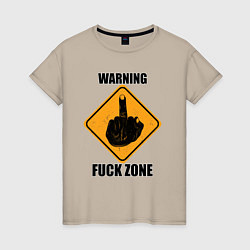 Женская футболка Предупреждающий знак Fuck zone