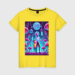 Футболка хлопковая женская Rick and Morty among neon mushrooms - ai art fanta, цвет: желтый