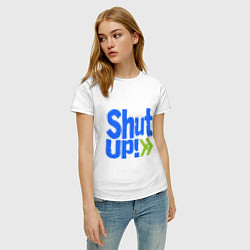 Футболка хлопковая женская Shut up!, цвет: белый — фото 2