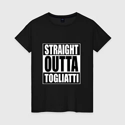 Футболка хлопковая женская Straight Outta Togliatti, цвет: черный