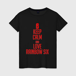 Футболка хлопковая женская Keep Calm & Love Rainbow Six, цвет: черный